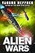 Alien Wars (A Fenris Novel Book 3)