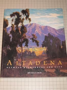 Paperback Altadena: Between Wilderness and City Book