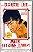 Produktbild Mein Letzter Kampf - Bruce Lee