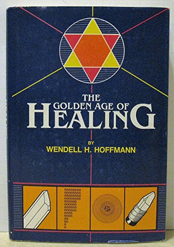 The golden age of healing B0006EJWOK Book Cover