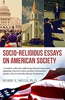 Socio-Religious Essays on American Society 1517442451 Book Cover