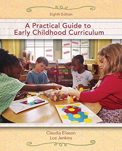 A Practical Guide to Early Childhood Curriculum (8th...