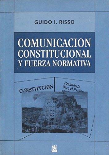 Portada de Comunicacion Constitucional y Fuerza Normativa