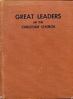 Great leaders of the Christian church B0007EJ0XC Book Cover