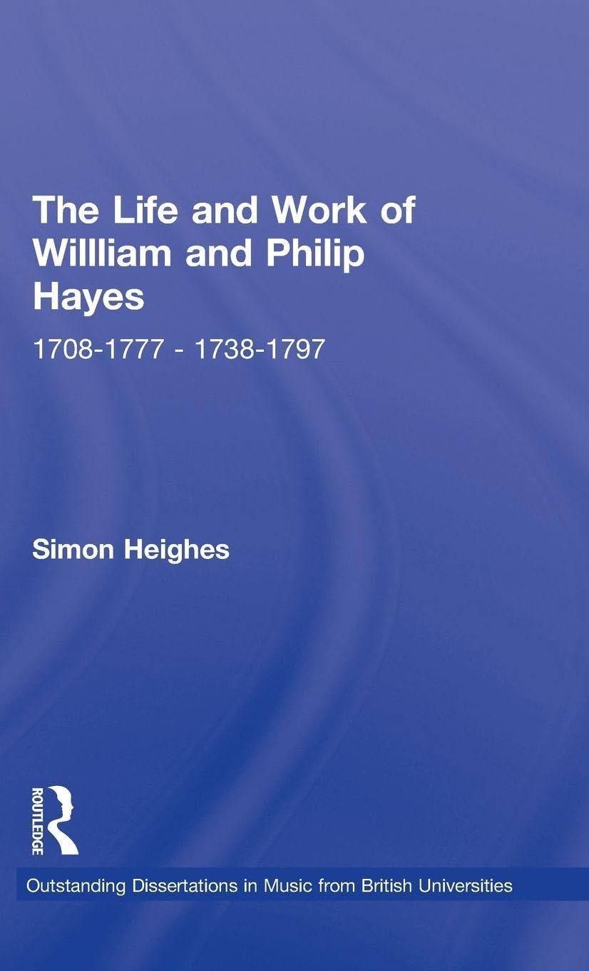 William and Philip Hayes : le manuel pour etudier la musique classique anglaise