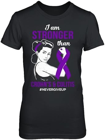 Womens I Am Stronger Than Crohns Colitis Awareness Support Shirt Ladies Short Sleeve Tee