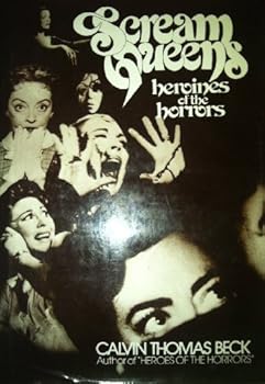 Scream Queens: Heroines of the Horrors