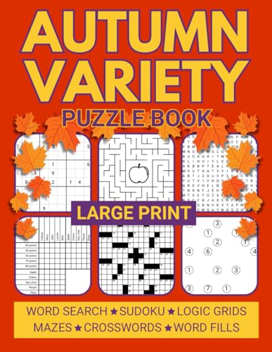 Large Print Autumn Variety Puzzle Book: Relaxing Mixed Puzzles for Adults Including Sudoku, Crosswords, Word Searches, and Logic Grids (Variety Puzzle Books for Adults) image 2