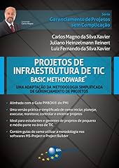 Capa de Projetos de Infraestrutura de TIC - Basic Methodware®: Uma Adaptação da Metodologia Simplificada de Gerenciamento de Projetos (Gerenciamento de Projetos sem Complicação)