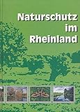Naturschutz im Rheinland: 1989-1991 (Jahrbücher des Rheinischen Vereins für Denkmalpflege und Landschaftsschutz)