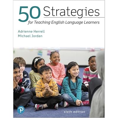 50 Strategies for Teaching English Language Learners 6th Edition