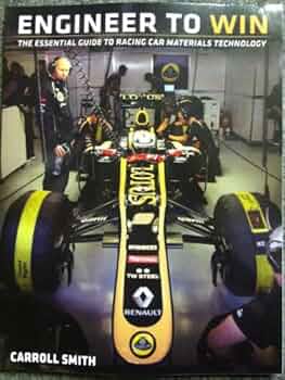 Engineer to Win by Carroll Smith (2010) Paperback: Carroll Smith