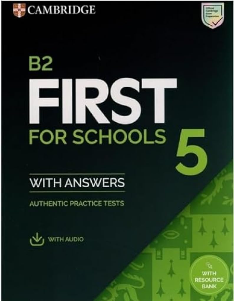 B2 First for Schools 5 Book + Audio With Resource Bank: Authentic Practice Tests