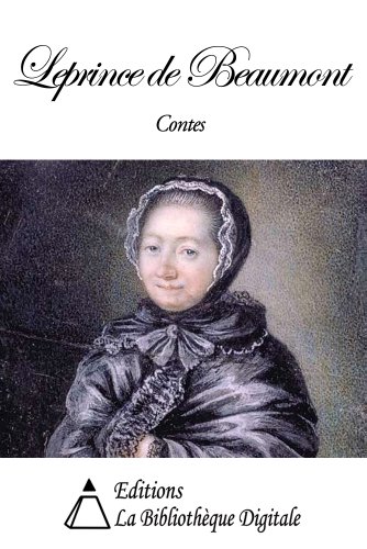 Contes de Leprince de Beaumont (French Edition)