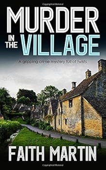 Paperback MURDER IN THE VILLAGE a gripping crime mystery full of twists (DI Hillary Greene) Book