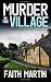 MURDER IN THE VILLAGE a gripping crime mystery full of twists