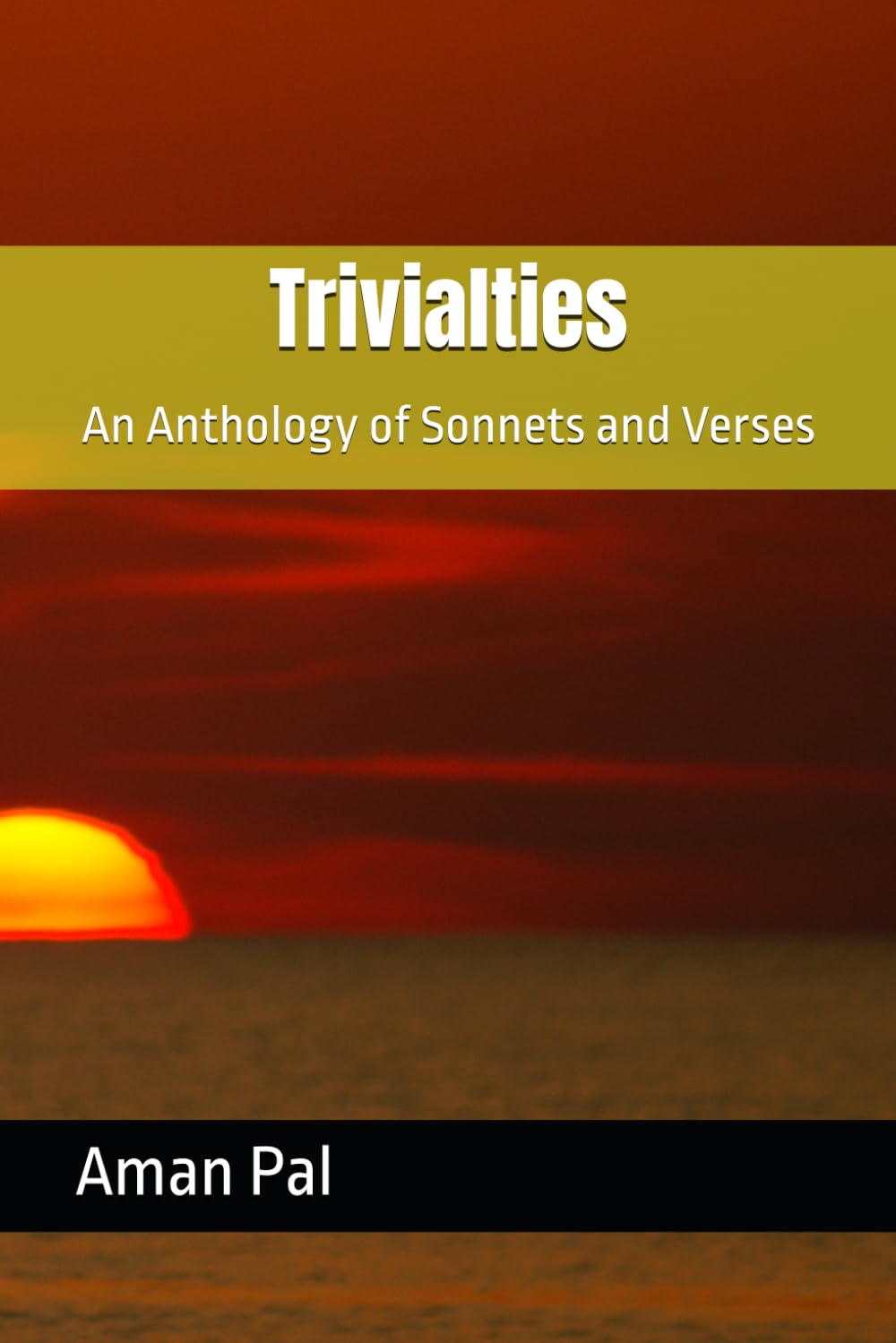 Trivialties: An Anthology of Sonnets and Verses