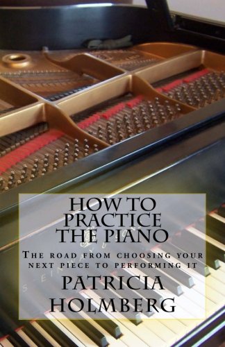 How to Practice the Piano