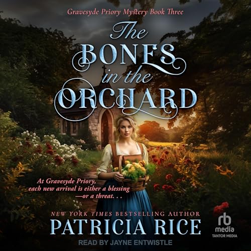 The Bones in the Orchard by Patricia Rice episode artwork
