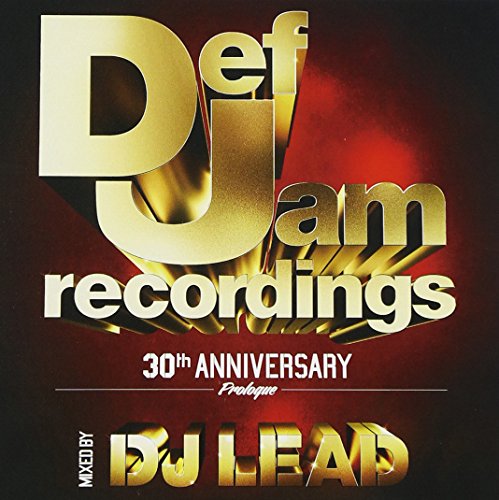 Def Jam 30th Anniversary-prologue-mixed by DJ LEAD