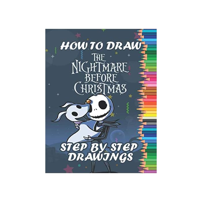 Buy How To Draw The Nightmare Before Christmas: The Nightmare Before Christmas Drawing Book