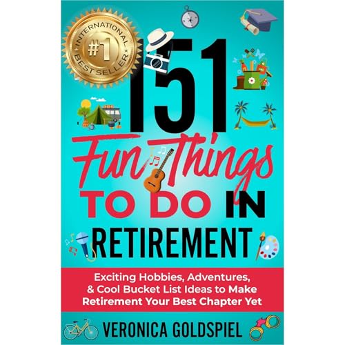 151 Fun Things To Do In Retirement by Veronica Goldspiel episode artwork