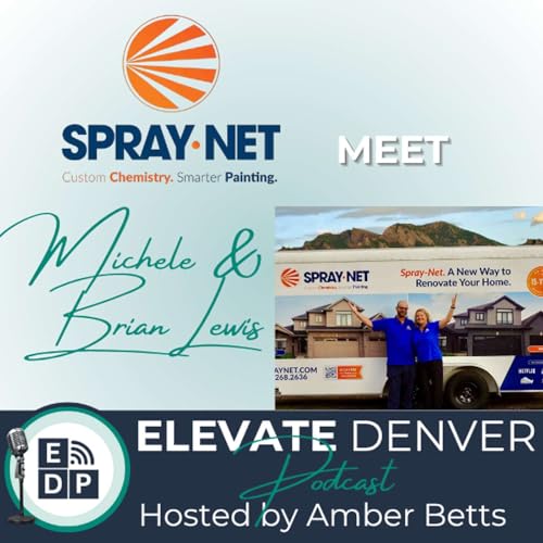 S2E18 - Meet Michele Lewis & Brian of Spray-Net Denver West
