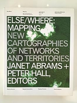 Paperback Else/Where: Mapping New Cartographies of Networks and Territories Book