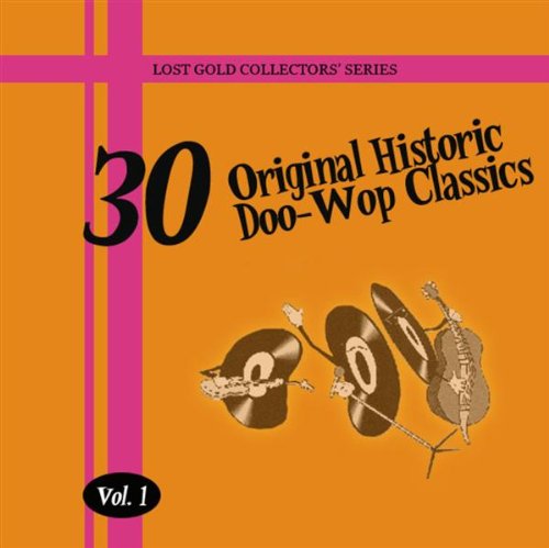 30 Original Historic Doo-Wop Classics
