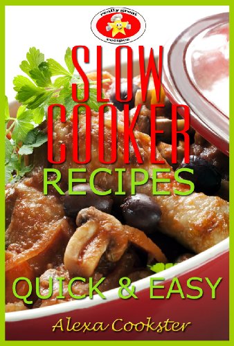 Slow Cooker Recipes: 50 Quick Easy Slow Cooker Meals (Quick Easy Recipes Book 2)