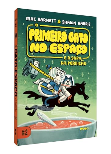 O Primeiro Gato no Espaço e a sopa da perdição: 2