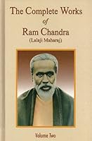 Complete works of Ramchandra (Lalaji Maharaj )volume2 8186553975 Book Cover