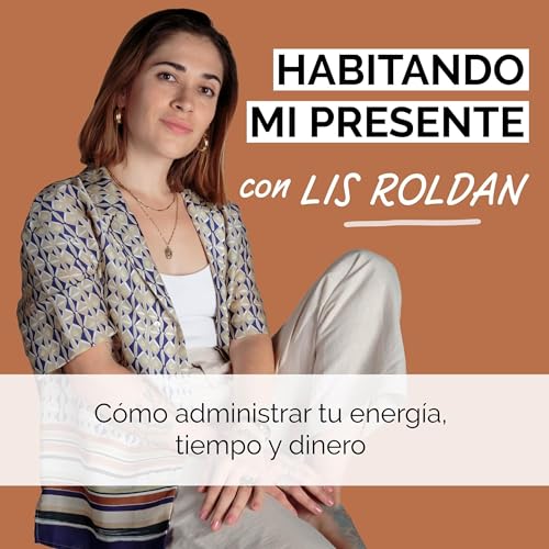 20. C&oacute;mo administrar tu energ&iacute;a, tiempo y dinero