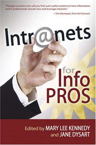 Intranets for Info Pros 1573873098 Book Cover