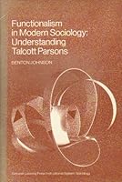 Functionalism in Modern Sociology: Understanding Talcott Parsons 0382181387 Book Cover