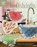 2-Hour Dishcloths (Annie's Attic: Crochet)