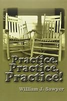 Practice, Practice, Practice! 080599288X Book Cover