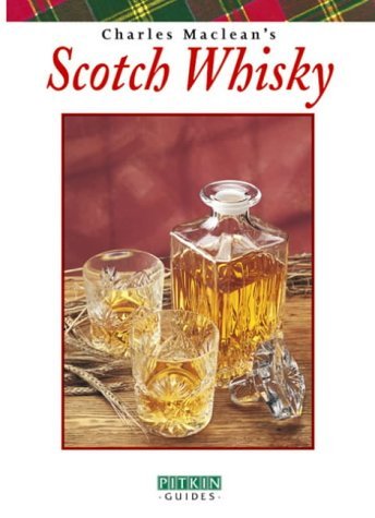 Télécharger Scotch Whisky (Pitkin Guides) by Charles Maclean (1-May-2003) Paperback Livre eBook France