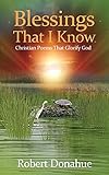 Blessings That I Know: Christian Poems That Glorify God