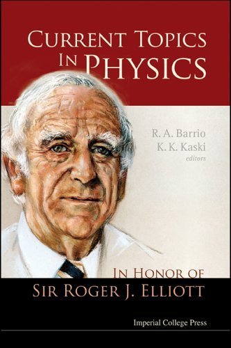 Current Topics in Physics: In Honor of Sir Roger J. Elliot (2005