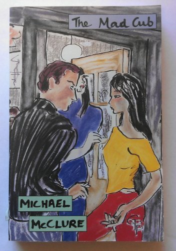 The Mad Cub by McClure, Michael (1995) Paperback B00YTK76TU Book Cover