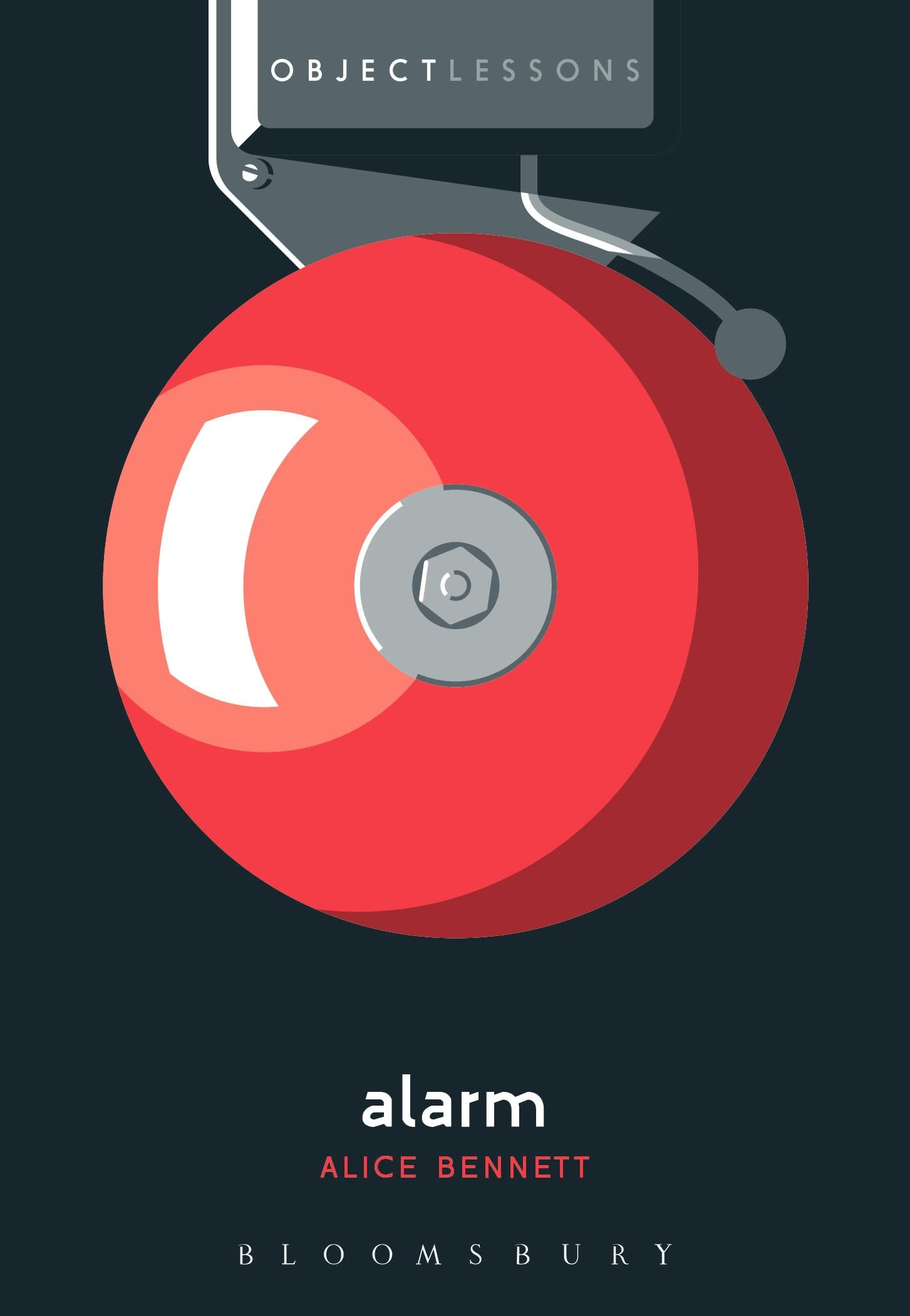 Alarm (Object Lessons).by Bennett  New 9781501375576 Fast Free Shipping**