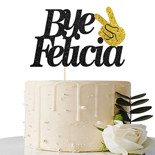 Maicaiffe Black Glitter Bye Felicia Cake Topper - Promotion/Divorce/Going Away/Moving/Job Change/Farewell Party Decoration Supplies