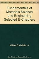 Fundamentals of Materials Science and Enginerring Selected E-Chapters 0471457620 Book Cover