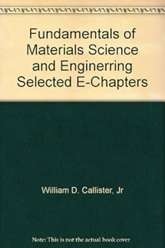 Paperback Fundamentals of Materials Science and Enginerring Selected E-Chapters Book