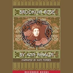 Brooklyn Rose Audiobook By Ann Rinaldi cover art