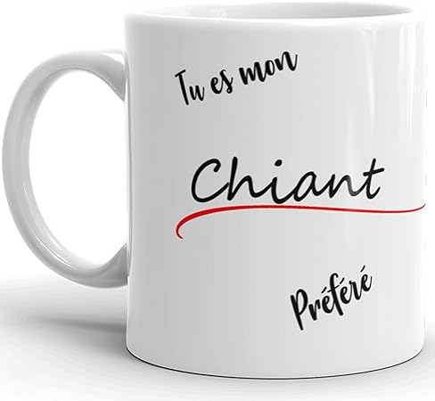 Mug Humour T Es Mon Chiant Prefere Amour Amitie Tasse Drole Coeur Mug Qualite Idee Cadeau Originale Anniversaire Noel Fete Homme Cheri Collegue Epoux Garcon Frere Cousin Papa Tonton Parrain Ami Amazon Fr