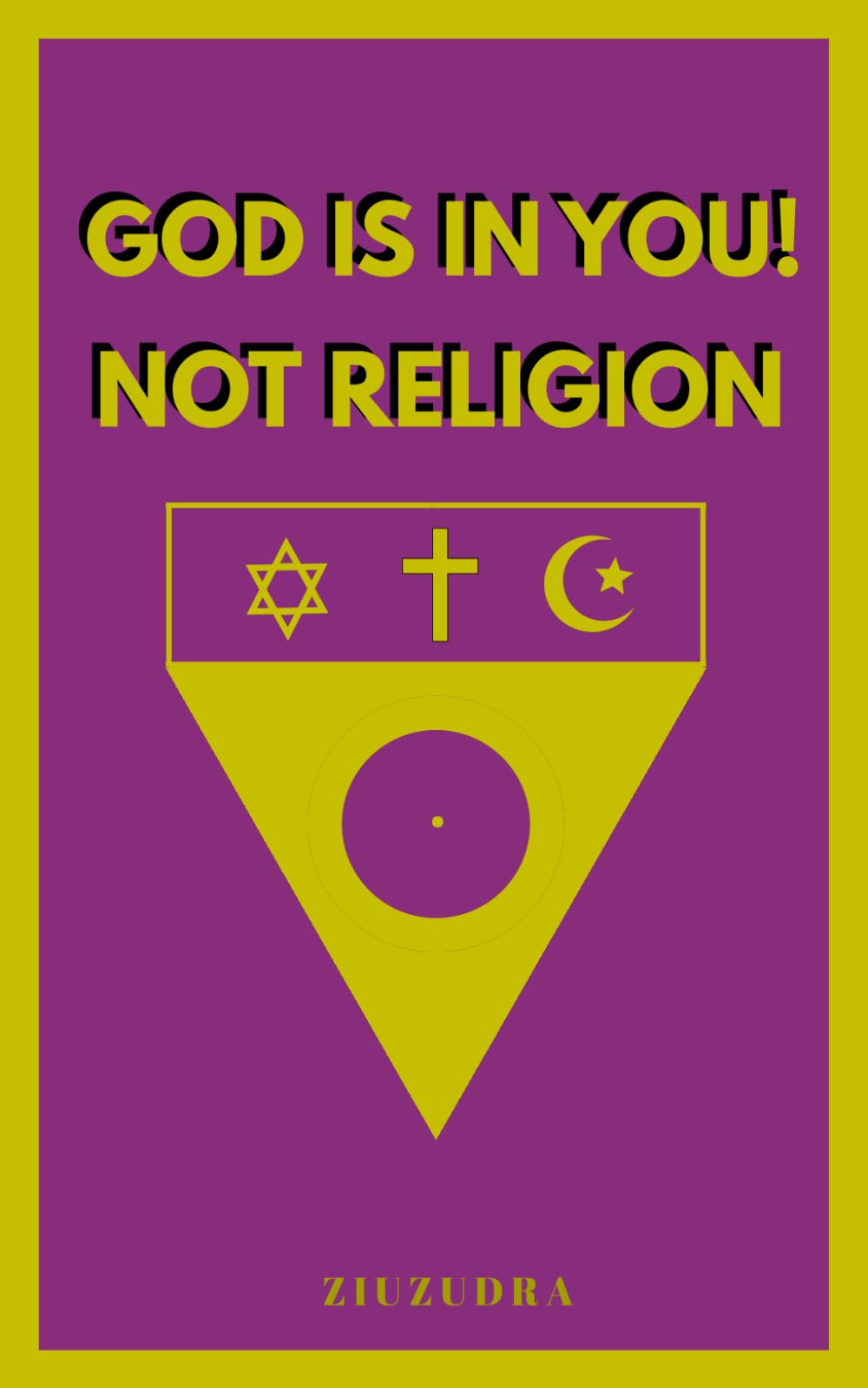 God Is In You! Not Religion