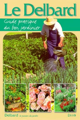 Guide pratique du bon jardinier (6 livres) - Georges Delbard (1980)