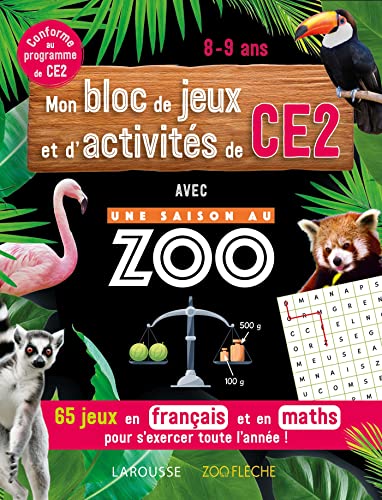 Mon bloc de jeux et d'activités pour le CE2 - Une SAISON AU ZOO